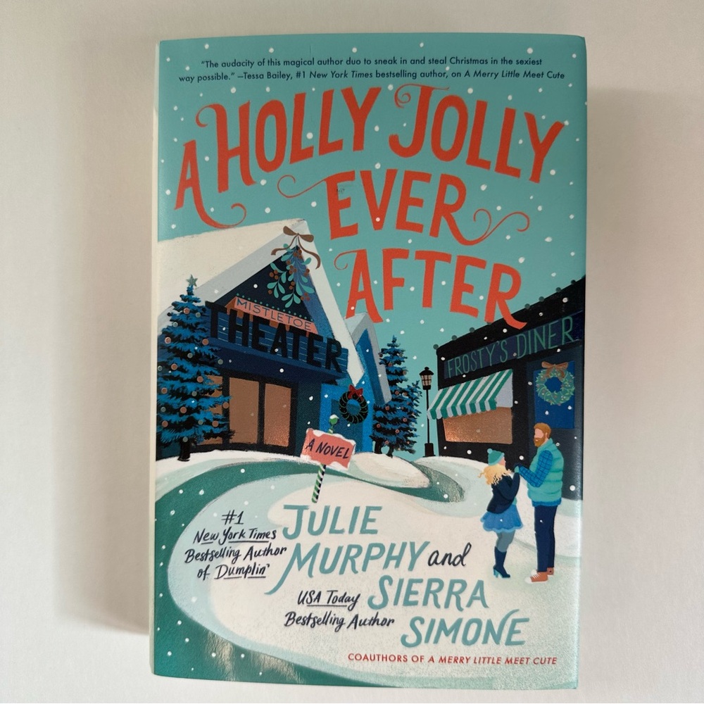 A Holly Jolly Ever After, Novel, By Julie Murphy and Sierra Simone, Hardcover